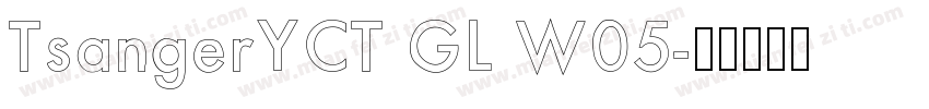 TsangerYCT GL W05字体转换